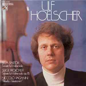 Ulf Hoelscher / Béla Bartók, Serge Prokofieff, Niccolò Paganini - Sonate Für Violine Solo – Sonate Für Violine Solo Op. 115 – "Paisiello-Variationen" FLAC
