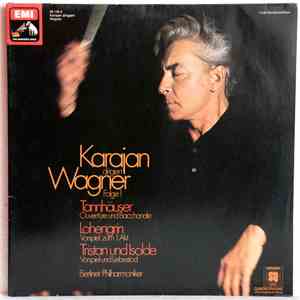 Wagner - Herbert von Karajan, Berliner Philharmoniker - Karajan Dirigiert Wagner, Folge 1+2 FLAC