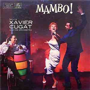 Xavier Cugat And His Orchestra - Mambo! FLAC