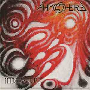 Ahmshere - Mindless Trust FLAC