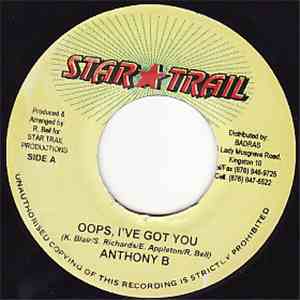 Anthony B - Oops, I've Got You FLAC