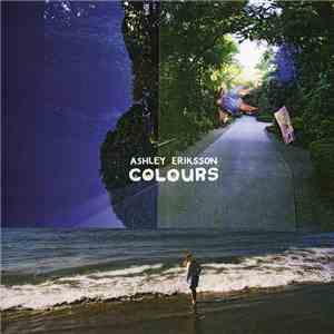 Ashley Eriksson - Colours FLAC
