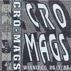 Cro-Mags - Winnipeg 26/7/86 FLAC