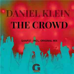 Daniel Klein - The Crowd EP FLAC