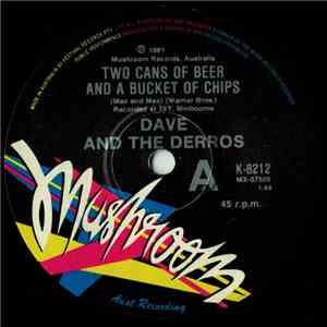 Dave And The Derros - Two Cans Of Beer And A Bucket Of Chips FLAC