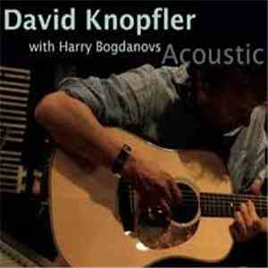 David Knopfler With Harry Bogdanovs - Acoustic FLAC