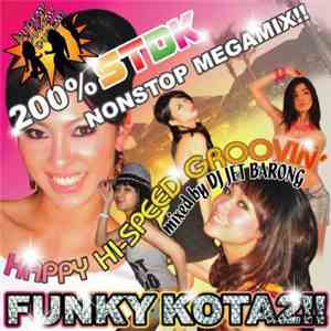 DJ Jet Barong - Funky Kota 2!! Happy Hi-Speed Groovin' FLAC