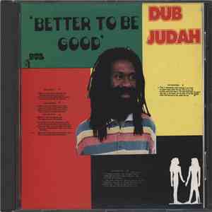 Dub Judah - Better To Be Good FLAC
