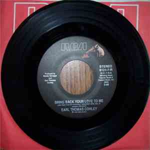 Earl Thomas Conley - Bring Back Your Love To Me / Chance Of Lovin' You FLAC