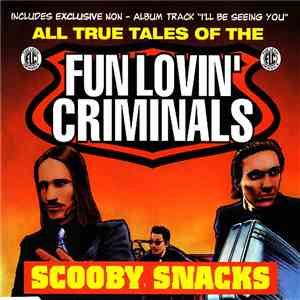 Fun Lovin' Criminals - Scooby Snacks FLAC
