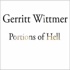 Gerritt Wittmer - Portions Of Hell FLAC