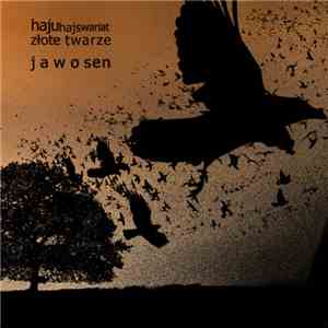 Haju Hajs Wariat x Złote Twarze - Jawosen FLAC