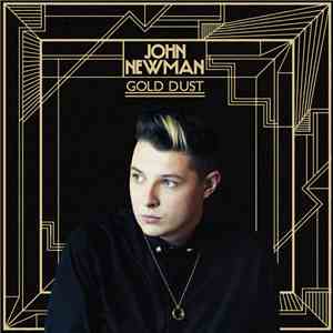 John Newman  - Gold Dust FLAC