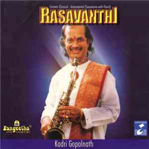 Kadri Gopalnath - Rasavanthi FLAC