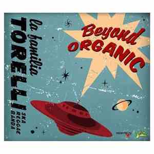 La Familia Torelli - Beyond Organic FLAC