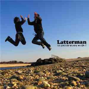 Latterman - No Matter Where We Go..! FLAC