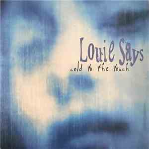 Louie Says - Cold To The Touch FLAC