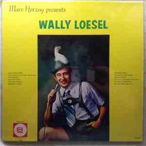 Marv Herzog Presents Wally Loesel - Marv Herzog Presents Wally Loesel FLAC