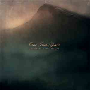 One Inch Giant - The Great White Beyond FLAC