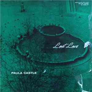 Paula Castle - Lost Love FLAC