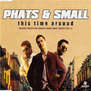 Phats & Small - This Time Around FLAC
