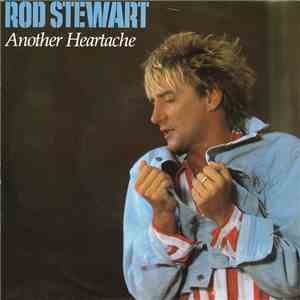 Rod Stewart - Another Heartache FLAC