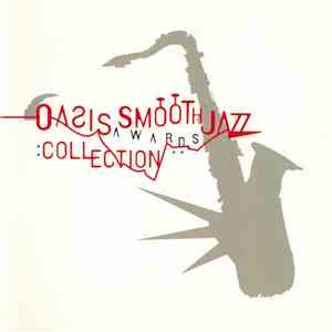 Various - Oasis Smooth Jazz Awards Collection FLAC