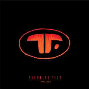 Various - Troubles Fete - 1995 - 2015 FLAC