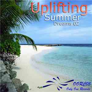 Various - Uplifting Summer Dreams 02 FLAC
