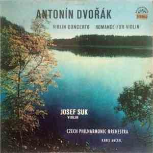 Antonín Dvořák - Josef Suk ‧ Czech Philharmonic Orchestra ‧ Karel Ančerl - Violin Concerto - Romance For Violin FLAC