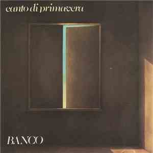 Banco - Canto Di Primavera FLAC