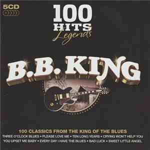B.B. King - 100 Hits Legends B.B. King FLAC