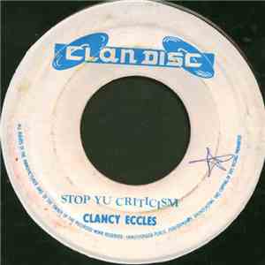 Clancy Eccles - Stop Yu Criticism FLAC