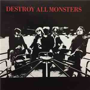 Destroy All Monsters - Destroy All Monsters FLAC