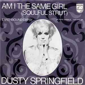 Dusty Springfield - Am I The Same Girl (Soulful Strut) FLAC
