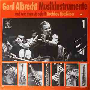 Gerd Albrecht - Musikinstrumente Und Wie Man Sie Spielt Streicher, Holzbläser FLAC