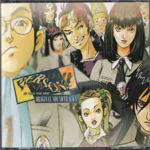 Hidehito Aoki, Kenichi Tsuchiya, Shoji Meguro, Okibe Misaki - Persona ~ Be Your True Mind ~ Original Soundtracks FLAC