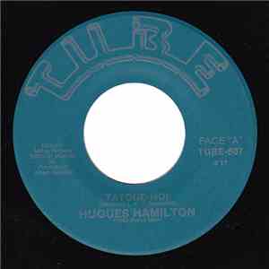 Hughes Hamilton - Tatoue-Moi FLAC