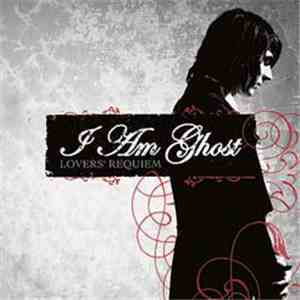 I Am Ghost - Lovers' Requiem FLAC