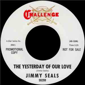 Jimmy Seals - The Yesterday Of Our Love FLAC