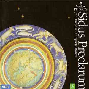 Johannes Ciconia - Mala Punica - Sidus Preclarum - Complete Motets FLAC