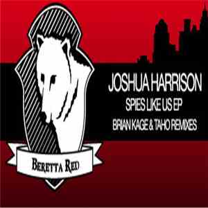 Joshua Harrison - Spies Like Us EP FLAC