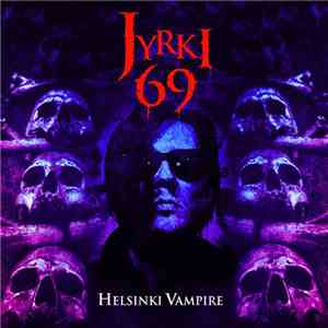 Jyrki 69 - Helsinki Vampire FLAC