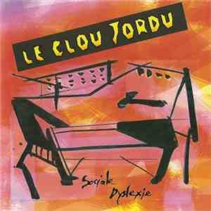 Le Clou Tordu - Sociale Dyslexie FLAC