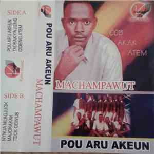 Machampawut, Cob Akak Atem - Pou Aru Akeun FLAC