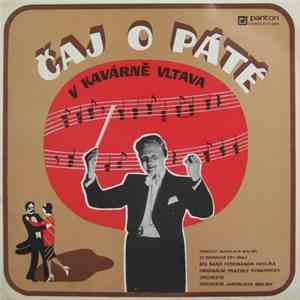 Originální Pražský Synkopický Orchestr, Ferdinand Havlík Orchestra - Čaj O Páté V Kavárně Vltava FLAC
