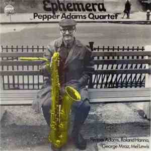Pepper Adams Quartet - Ephemera FLAC