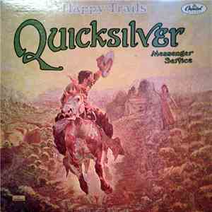 Quicksilver Messenger Service - Happy Trails FLAC