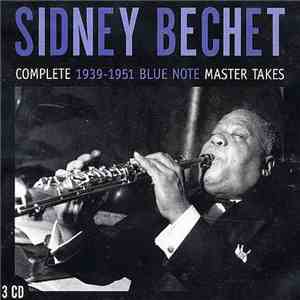 Sidney Bechet - Complete 1939-1951 Blue Note Master Takes FLAC