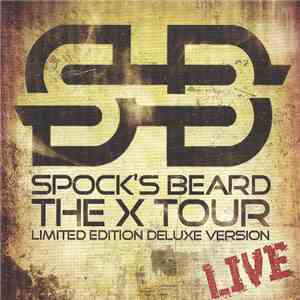 Spock's Beard - The X Tour - Live FLAC